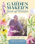 Vallin Kostovick, Allison - The Garden Maker's Book of Wonder