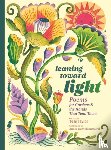 Taylor, Tess - Leaning toward Light