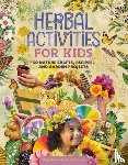 Friends, Molly Meehan Brown and - Herbal Activities for Kids