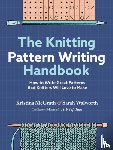 McGrath, Kristina, Walworth, Sarah - The Knitting Pattern Writing Handbook