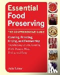 Skinner, Julia - Essential Food Preserving