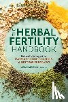 Moccia, Liane - The Herbal Fertility Handbook