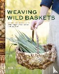 Grove, Katie - Weaving Wild Baskets