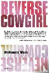 Wark, McKenzie (Associate Professor of Media Studies - Reverse Cowgirl