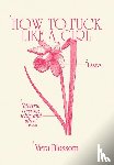 Blossom, Vera - Blossom, V: How to Fuck Like a Girl