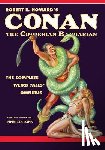 John, Finn J. D. - Robert E. Howard's Conan the Cimmerian Barbarian: The Complete Weird Tales Omnibus