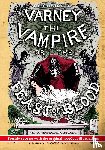 Rymer, James Malcolm, Prest, Thomas Preskett - The Illustrated Varney the Vampire; or, The Feast of Blood - In Two Volumes - Volume I
