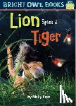 Coxe, Molly - Lion Spies a Tiger
