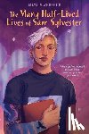 Macgregor, Maya - The Many Half-Lived Lives of Sam Sylvester