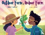Metcalf, Lindsay H. - Outdoor Farm, Indoor Farm