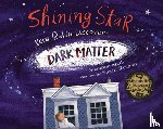Slade, Suzanne - Shining Star: Vera Rubin Discovers Dark Matter