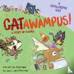Stephens, Ann Marie - Catawampus!: A Story of Shapes