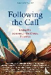 Arnold, Eberhard, Rohr, Richard, Bonhoeffer, Dietrich, Mother Teresa - Following the Call