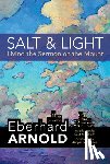Arnold, Eberhard - Salt and Light