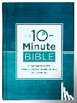 Compiled by Barbour Staff - The 10-Minute Bible: A Manageable Way to Understand the Big Picture of Scripture
