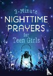 Bernstein, Hilary - 3-Minute Nighttime Prayers for Teen Girls