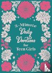 Compiled by Barbour Staff - 3-Minute Daily Devotions for Teen Girls