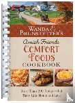 Brunstetter, Wanda E. - Wanda E. Brunstetter's Amish Friends Comfort Foods Cookbook: More Than 270 Recipes That Taste Like Home and Love