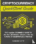 Reichental, Jonathan - Cryptocurrency QuickStart Guide