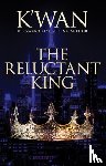 K'wan - The Reluctant King