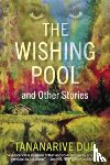 Due, Tananarive - The Wishing Pool and Other Stories