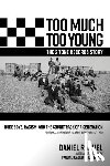 Rachel, Daniel - Too Much Too Young, the 2 Tone Records Story: Rude Boys, Racism, and the Soundtrack of a Generation