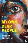 Thompson, Dwight - My Own Dear People