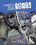 Garcia, Bobbito - Bobbito's Book of B-Ball Bong Bong!