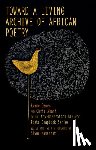 Dawes, Kwame, Abani, Chris - Toward a Living Archive of African Poetry