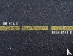 Baker, Brian - The Road