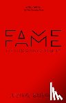 Bateman, Justine - Fame: The Hijacking of Reality