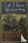 Tougias, Micahel - Until I Have No Country