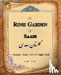 Rehatsek, Edward, Eslamian, Hamid - The Rose Garden of Saadi