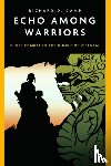 Camp, Richard - Echo Among Warriors