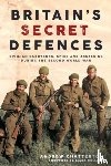 Chatterton, Andrew - Britain's Secret Defences