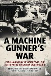 Andrews Jr, Ernest Albert, Hurt, David B - A Machine Gunner's War