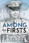Bolland, Matthew T - Among the Firsts: Lieutenant Colonel Gerhard L. Bolland's Unconventional War