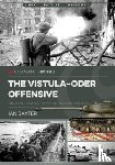 Baxter, Ian - The Vistula-Oder Offensive