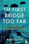 Saliger, Mark - The First Bridge Too Far
