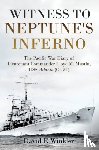 Winkler, David F. - Witness to Neptune's Inferno