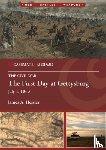 Hessler, James A. - The First Day at Gettysburg, July 1, 1863