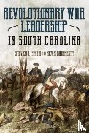 Smith, Steven D, Dougherty, Kevin - The Revolutionary War in South Carolina
