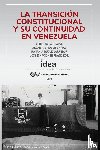 Aguiar, Asdrubal, Brewer-Carias, Allan R, Duque Corredor, Roman J - La Transicion Constitucional Y Su Continuidad En Venezuela