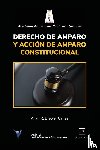 Brewer-Carias, Allan R - Derecho de Amparo Y Accion de Amparo Constitucional