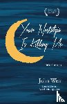 Weir, John - Your Nostalgia is Killing Me