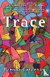 Cardenas, Brenda - Trace