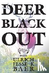 Baer, Ulrich Jesse K. - Deer Black Out