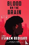 Bediako, Esinam - Blood on the Brain