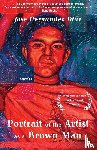 Hernandez Diaz, Jose - Portrait of the Artist as a Brown Man