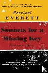 Everett, Percival - Sonnets for a Missing Key